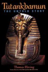 Tutankhamun: The Untold Story - Thomas Hoving