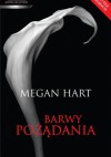 Barwy pożądania - Megan Hart