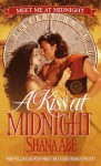 A Kiss at Midnight - Shana Abe