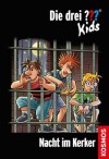 Die drei ??? Kids, 33, Nacht im Kerker (drei Fragezeichen Kids) (German Edition) - Ulf Blanck, Harald Juch