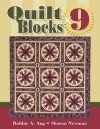 Quilt Blocks x 9 - Bobbie A. Aug, Sharon Newman