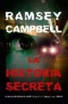 La historia secreta/ Secret Story (Eclipse) (Spanish Edition) - Ramsey Campbell