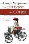 The Cart Before The Corpse (The Merry Abbot Carriage Driving Mystery) - Carolyn McSparren