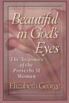 Beautiful in God's Eyes - Elizabeth George