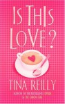 Is This Love - Martina Reilly