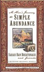 A Man's Journey to Simple Abundance - Sarah Ban Breathnach, Michael Segell, Friends