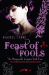 Feast of Fools: The Morganville Vampires Book Four - Rachel Caine