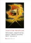 Antologia angielskiej poezji metafizycznej XVII stulecia - Stanisław Barańczak, Richard Crashaw, John Donne, Henry Vaughan, George Herbert, Andrew Marvell