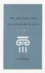 Argument and the Action of Plato's Laws - Leo Strauss