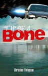 Tip of a Bone - Christine Finlayson