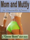 Mom and Muttly; A Short Story of Incest and Bestiality - Esmeralda Greene