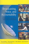 Broadcasting, Voice, and Accountability: A Public Interest Approach to Policy, Law, and Regulation - Steve Buckley, Kreszentia M. Duer, Toby Mendel, Sean O Siochru