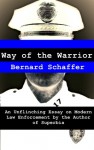 Way of the Warrior (Superbia, Nonfiction) - Bernard Schaffer