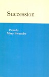 Succession: Poems - Mary Swander