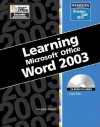 Learning Series (DDC): Learning Microsoft Office, Word 2003 (DDC Learning Series) - Suzanne Weixel