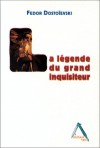 La Légende du Grand Inquisiteur - Fyodor Dostoyevsky, Michel Del Castillo