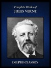 Delphi Complete Works of Jules Verne (Illustrated) - Jules Verne