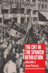 The CNT in the Spanish Revolution: Volume 2 - José Peirats, Chris Ealham