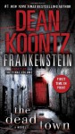 Frankenstein: The Dead Town - Dean Koontz