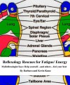 Reflexology Rescue for Fatigue and Energy (MyReflexologist Says: Help yourself-and others-feel your best) - Kevin Kunz, Barbara Kunz