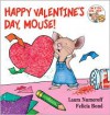 Happy Valentine's Day, Mouse! - Laura Joffe Numeroff, Felicia Bond