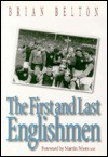 The First and Last Englishmen - Brian Belton