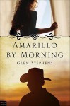 Amarillo by Morning - Glen Stephens