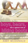 Boys, Bears, and a Serious Pair of Hiking Boots - Abby McDonald