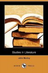 Studies in Literature (Dodo Press) - John Morley