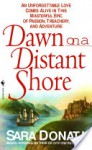 Dawn on a Distant Shore - Sara Donati