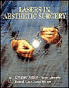 Lasers in Aesthetic Surgery - Gregory Keller, Gregory Keller, Victor Lacombe, Patrick Lee, Patrick Y.H. Lee