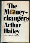 The Moneychangers - Arthur Hailey