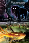 Sweet Dreams Are Made of Teeth - Richard Roberts