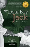 My Dear Boy, Jack - Fate Took, God Gave. - Toby Warren