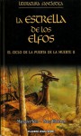 La estrella de los elfos (El Ciclo de la Puerta de la Muerte, #2) - Margaret Weis