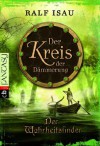 Der Wahrheitsfinder: Der Kreis der Dämmerung 2 (German Edition) - Ralf Isau