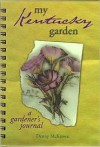 My Kentucky Garden - Denny McKeown, Allison Starcher