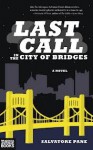 Last Call in the City of Bridges - Salvatore Pane