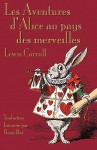 Les Aventures D'Alice Au Pays Des Merveilles - Lewis Carroll, John Tenniel, Henri Bu