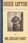 Mr. Lincoln's Army - Bruce Catton