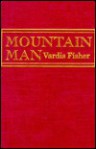 Mountain Man (Library) - Vardis Fisher