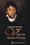 Viața lui Kostas Venetis - Octavian Soviany