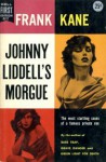 Johnny Liddell's Morgue - Frank Kane