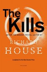 By Richard House The Kills: Sutler, The Massive, The Kill, and The Hit - Richard House