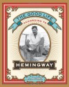 The Good Life According to Hemingway - A.E. Hotchner