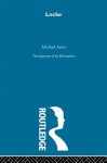 Locke - Arg Phil (Arguments of the Philosophers) - Michael Ayers