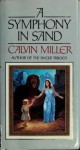 A Symphony in Sand (Symphony Trilogy, #2) - Calvin Miller