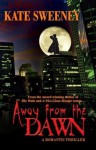 Away From the Dawn - Kate Sweeney