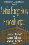 Austrian Foreign Policy in Historical Context - Günter Bischof