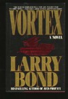 Vortex - Larry Bond